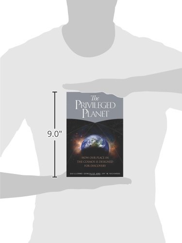 The Privileged Planet: How Our Place in the Cosmos Is Designed for Discovery - Astronomy Book for Space Enthusiasts & Science Lovers - Perfect for Home Library, Gift Ideas & Classroom Learning