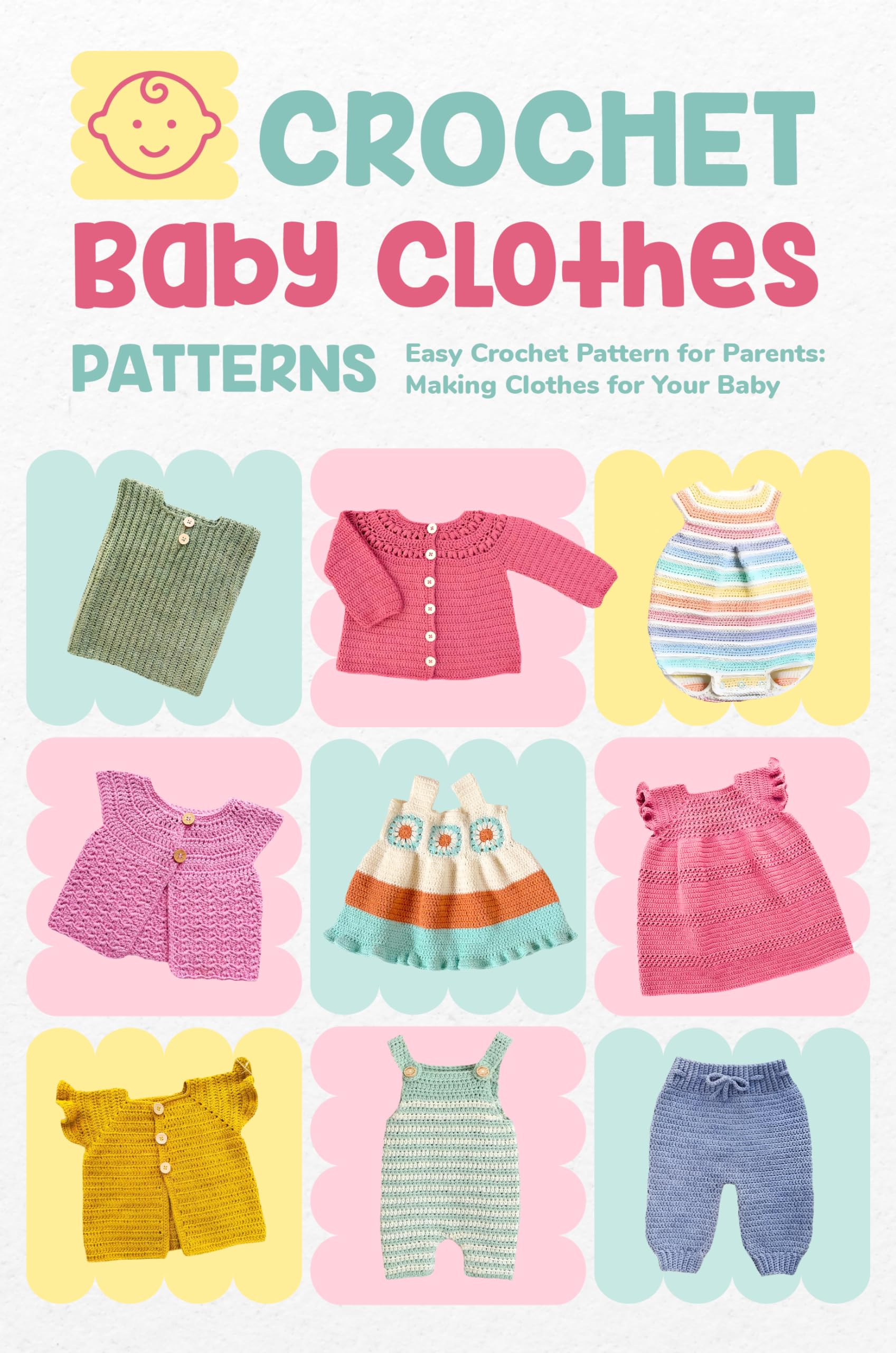 Easy Crochet Baby Clothes Patterns for Parents - DIY Amigurumi Baby Items & Clothing Tutorial - Perfect for Newborn Gifts, Photo Props, and Handmade Nursery Decor