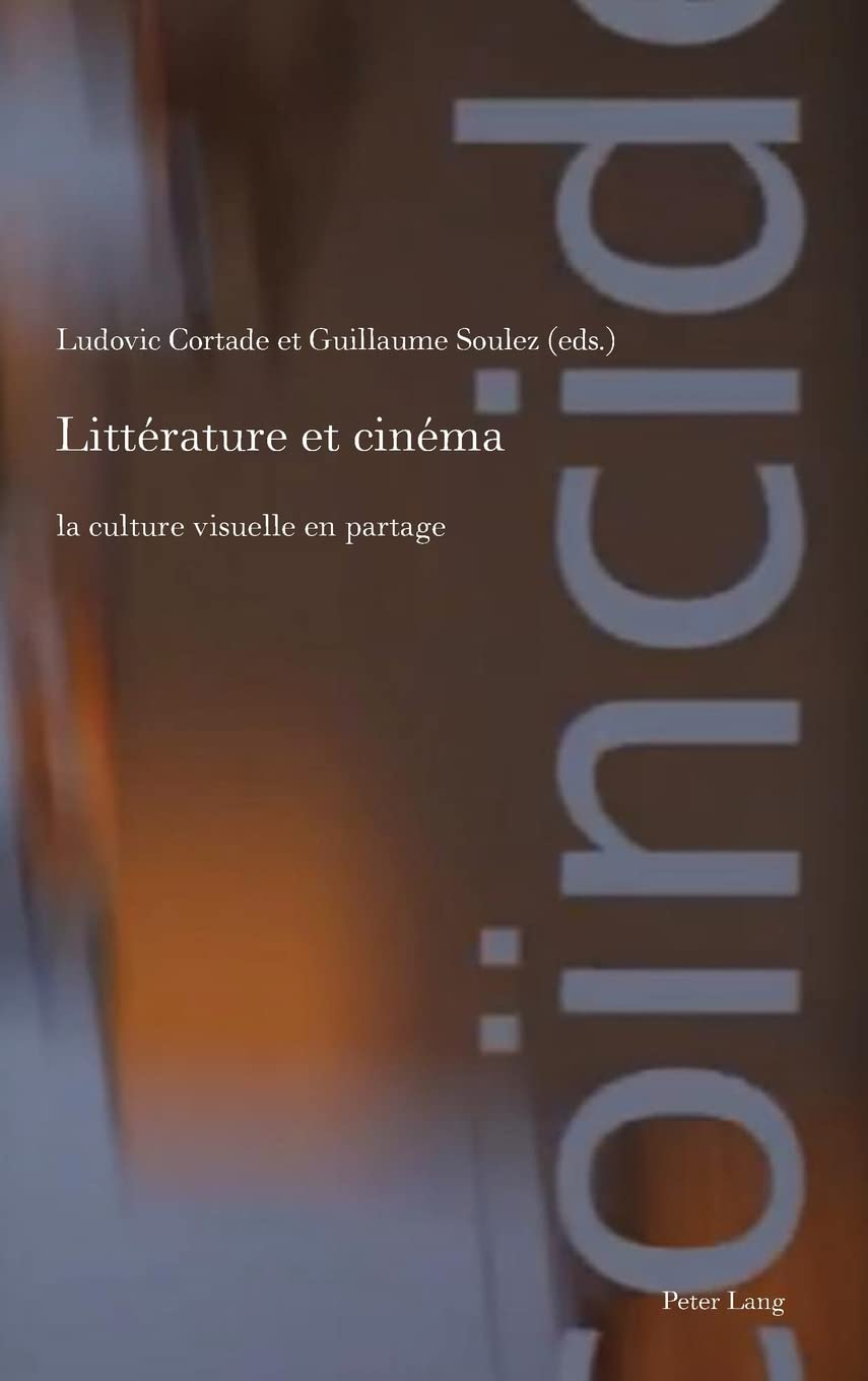 Literature and Cinema (Film Cultures) - French Edition | Explore Film Adaptations & Literary Analysis for Students & Cinephiles