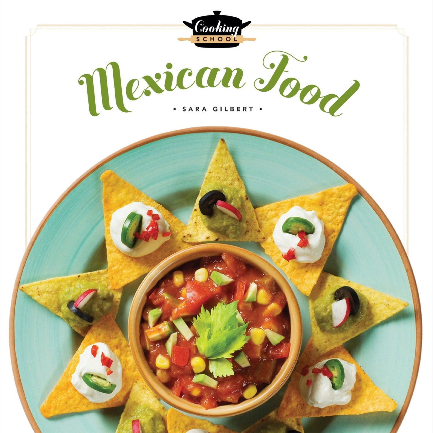 Authentic Mexican Food Cookbook: Traditional Recipes & Flavors - Perfect for Home Cooking & Cultural Cuisine Exploration