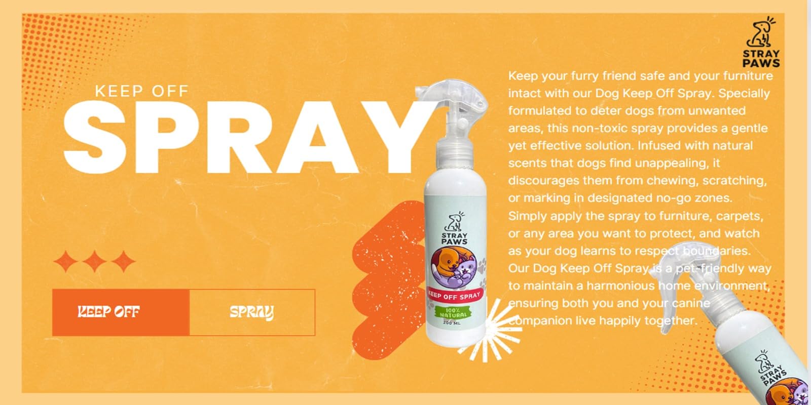 Stray Paws Keep Off Spray for Dogs & Cats - 200ml Pet Repellent to Deter Stray Animals from Kids, Vehicles & Homes | Indoor & Outdoor Use | Safe for Puppies & Kittens | Pack of 1 - Perfect for Yards, Garages & Play Areas