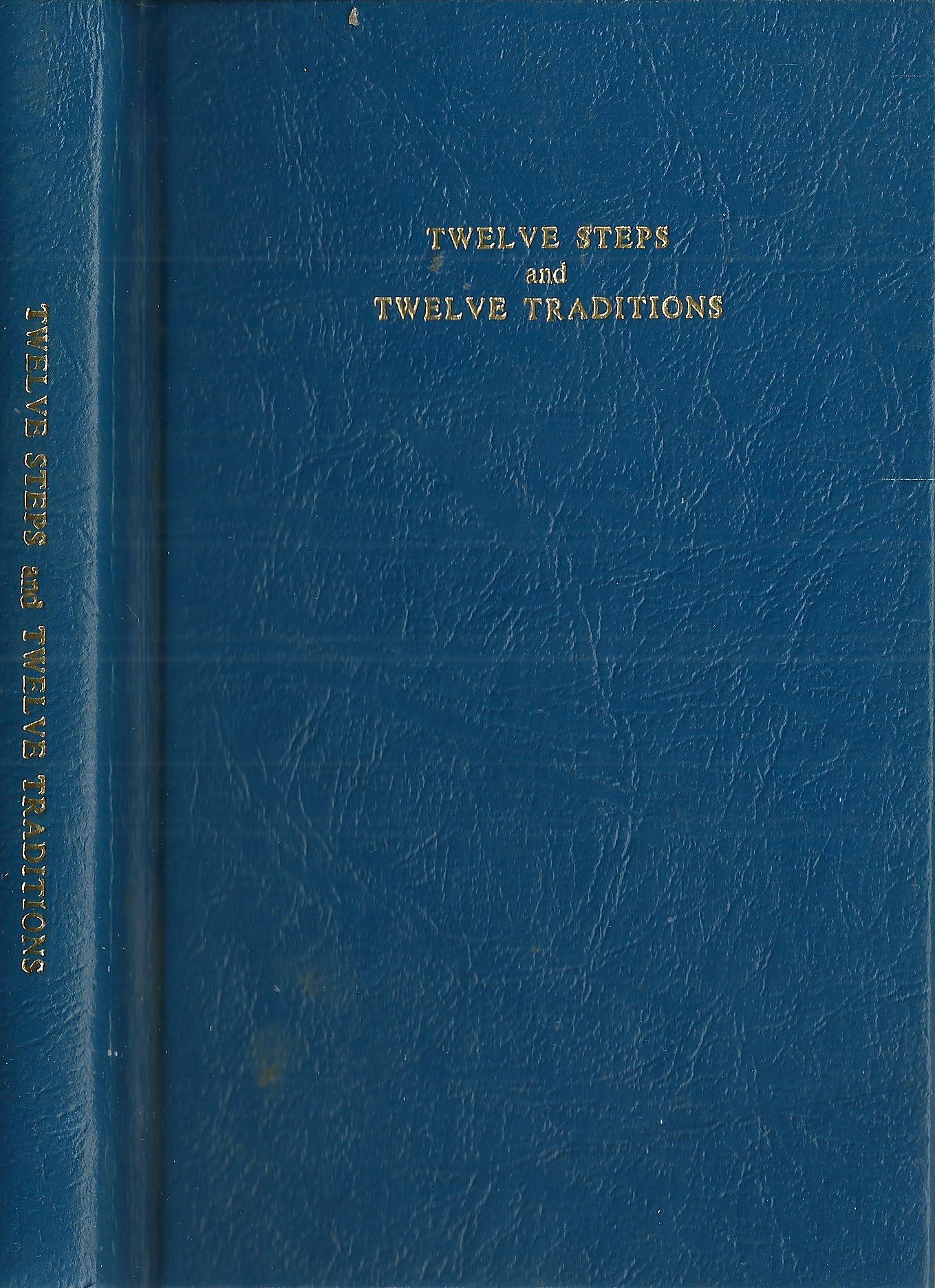 Twelve Steps and Twelve Traditions Book - AA Recovery Guide for Alcoholics & Addicts | Perfect for Sobriety Meetings, Personal Growth & Spiritual Healing