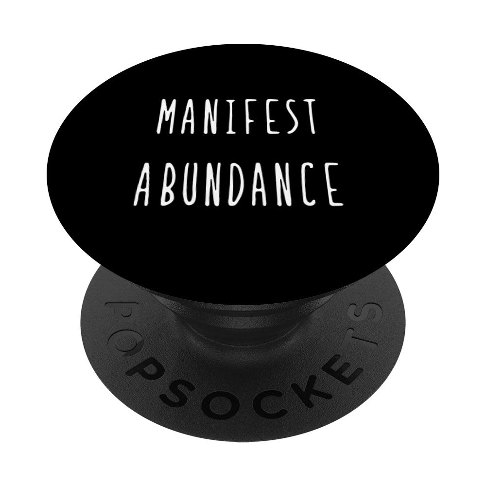 Manifest Abundance Law of Attraction Black & White PopSockets Swappable PopGrip - Perfect for Phones, Tablets & Daily Motivation