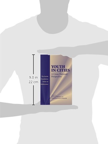 Youth in Cities: A Cross-National Perspective - Adolescent Development & Urban Studies Book for Sociology Research | The Jacobs Foundation Series on Adolescence | Perfect for Academics, Social Workers & Policy Makers