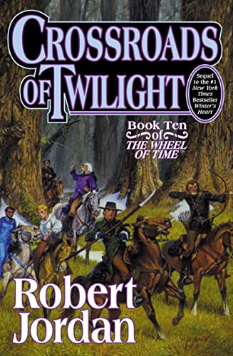 Crossroads of Twilight (The Wheel of Time Book 10) - Epic Fantasy Novel by Robert Jordan - Perfect for Fantasy Book Lovers & Wheel of Time Series Collectors