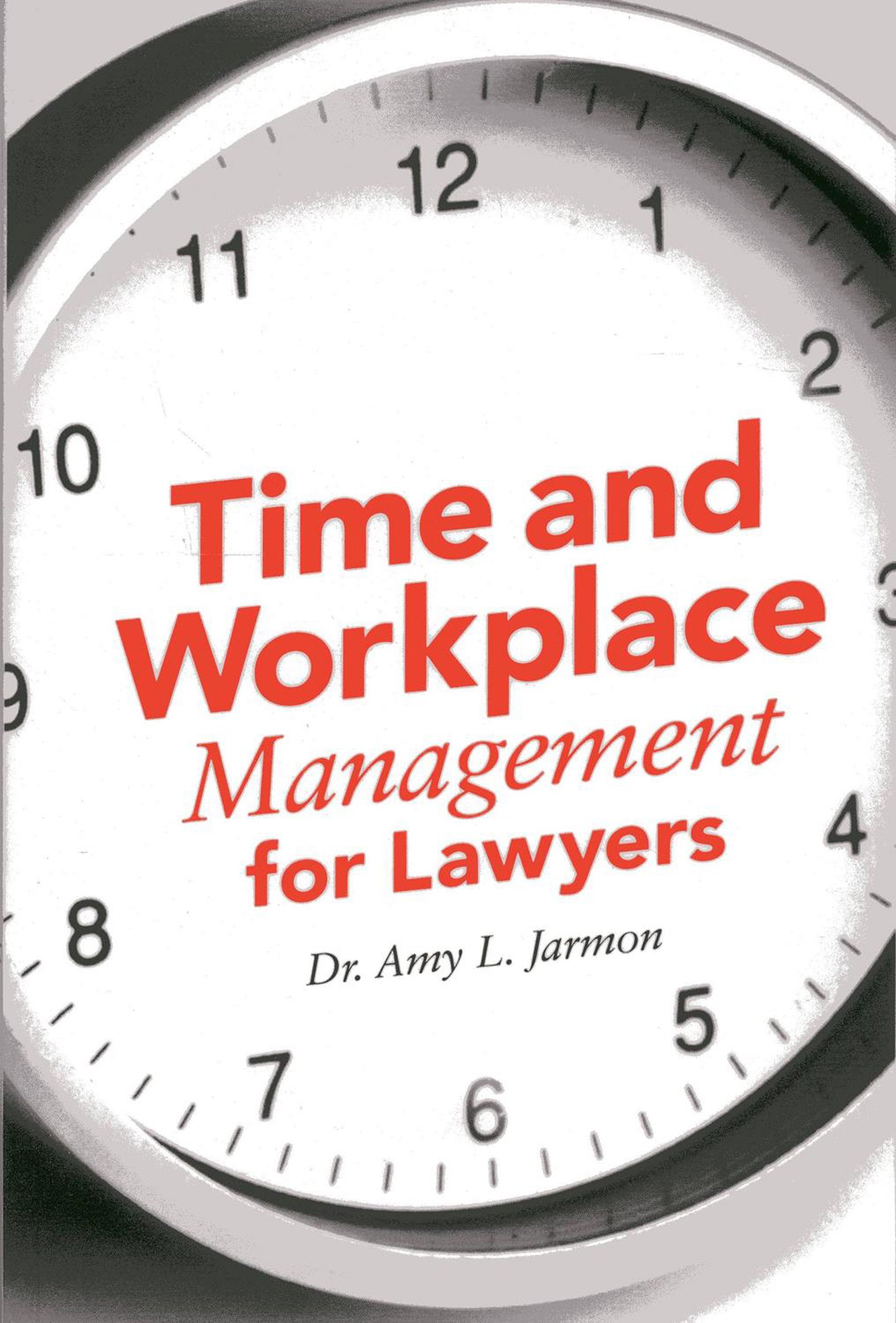 Best Time and Workplace Management Strategies for Lawyers - Boost Productivity & Efficiency in Legal Practice