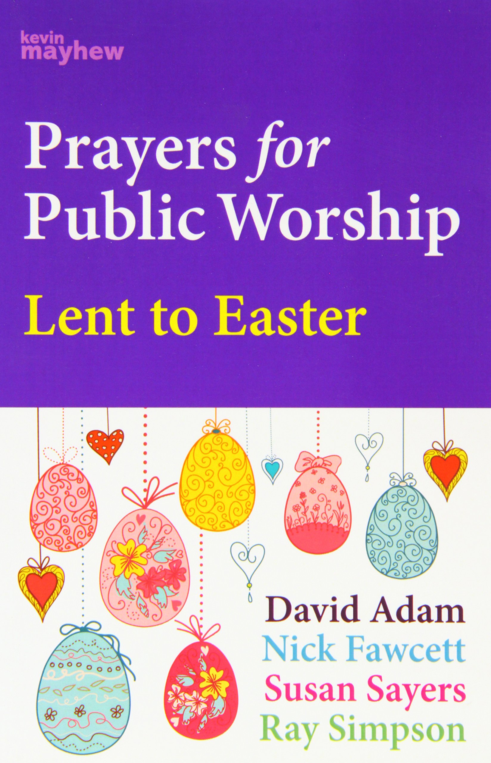 Christian Books: Prayers for Public Worship from Lent to Easter - Perfect for Church Services & Bible Study Groups