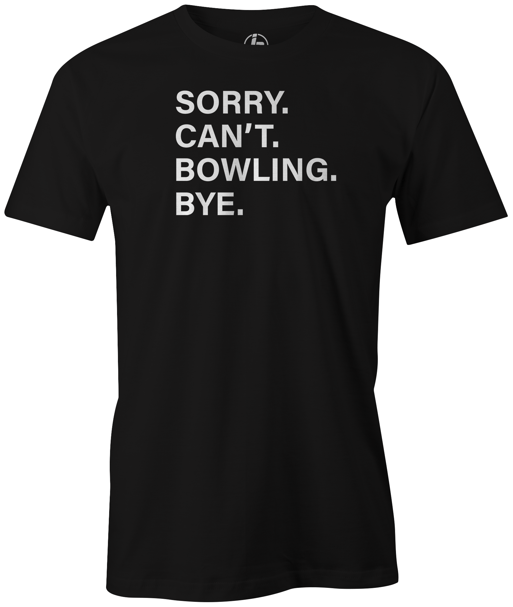 Funny Bowling Saying T-Shirt - Sorry Can't Bowling Bye Graphic Tee for Men & Women - Perfect for Bowling Parties, Casual Wear & Gifts