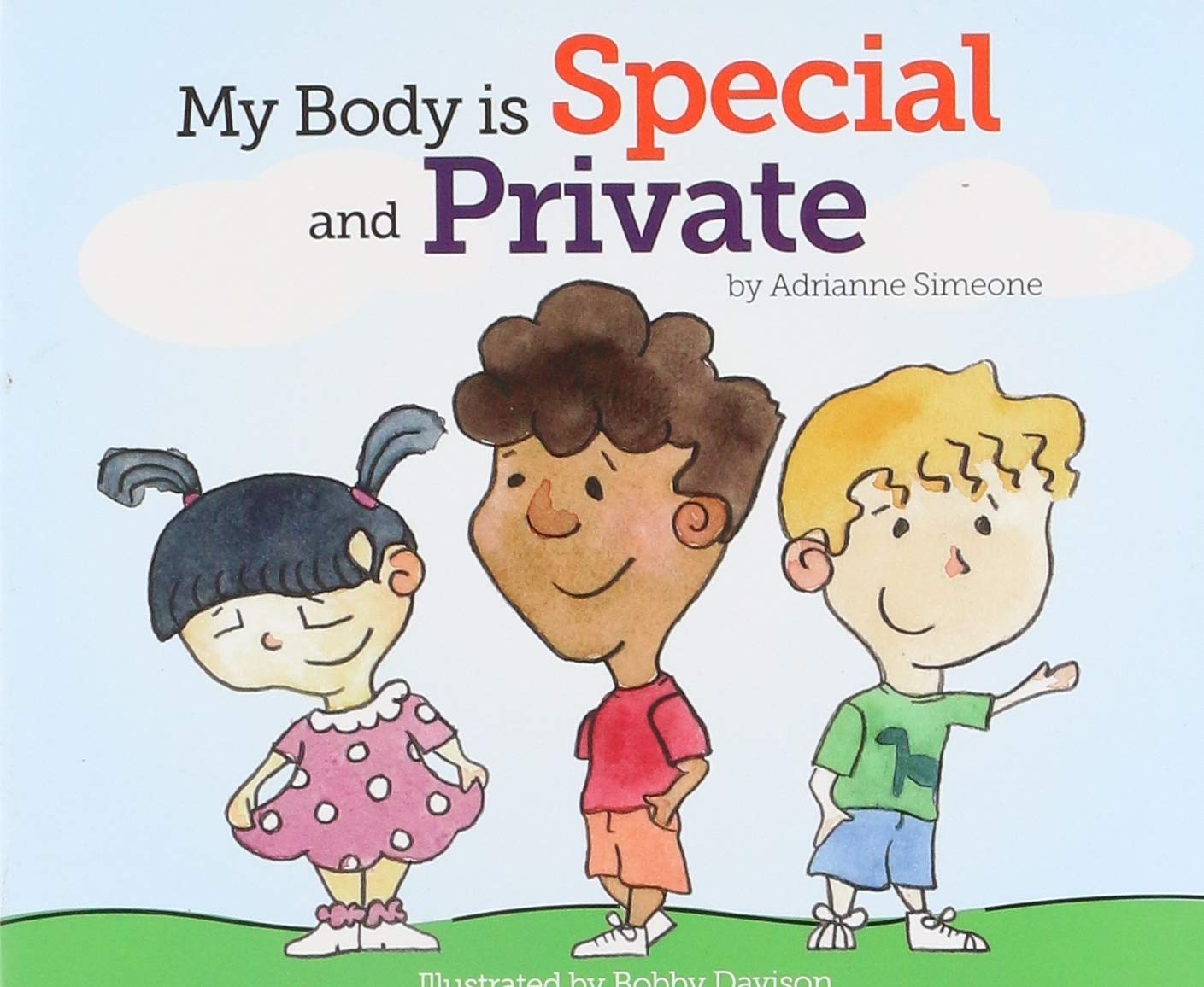 My Body is Special and Private - Children's Book About Body Safety & Personal Boundaries | Teach Kids About Safe Touch & Consent | Perfect for Parents, Teachers & Counselors