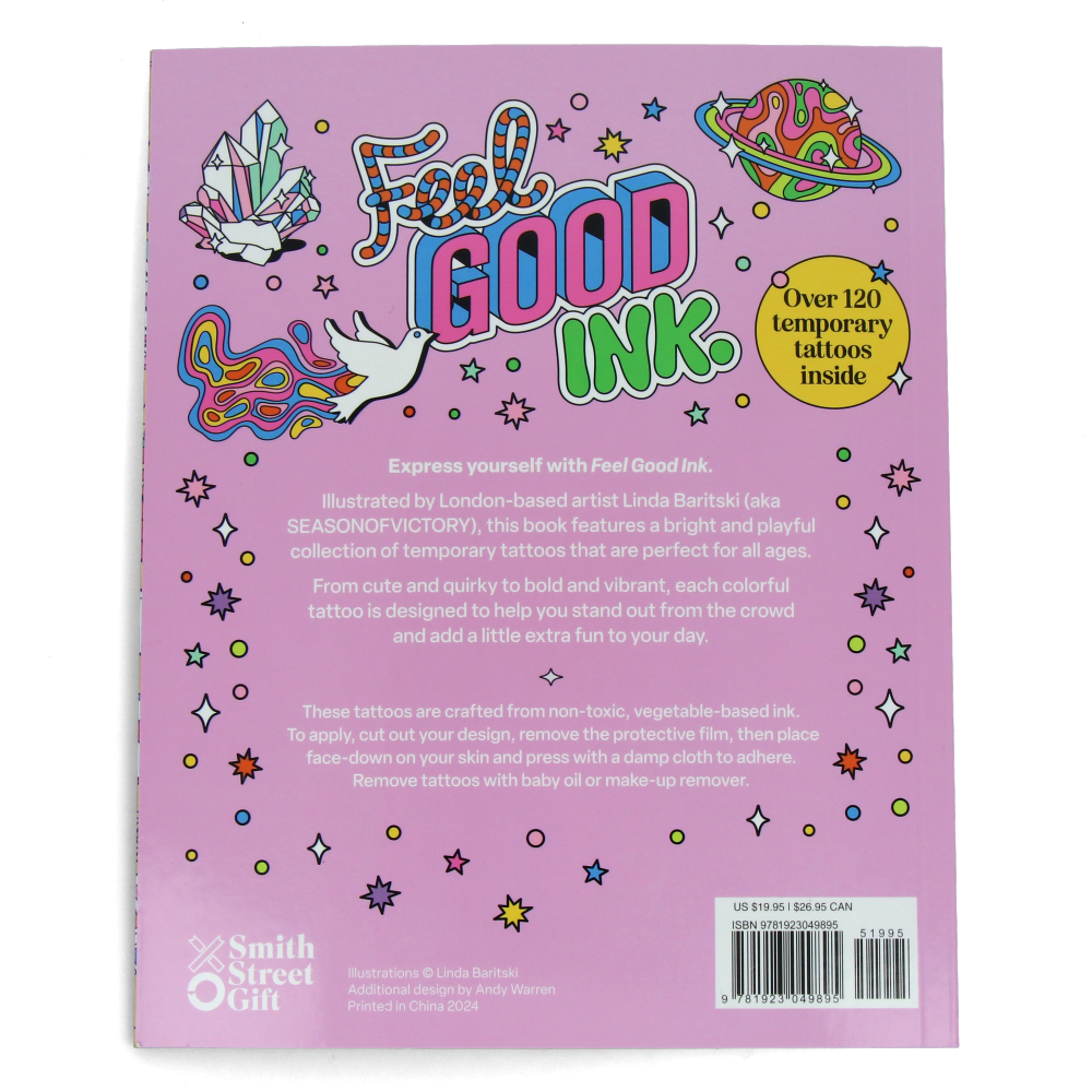 Feel Good Ink - The Happy Little Book of Temporary Tattoos for Kids & Adults - Fun Body Art for Parties, Festivals & Self-Expression