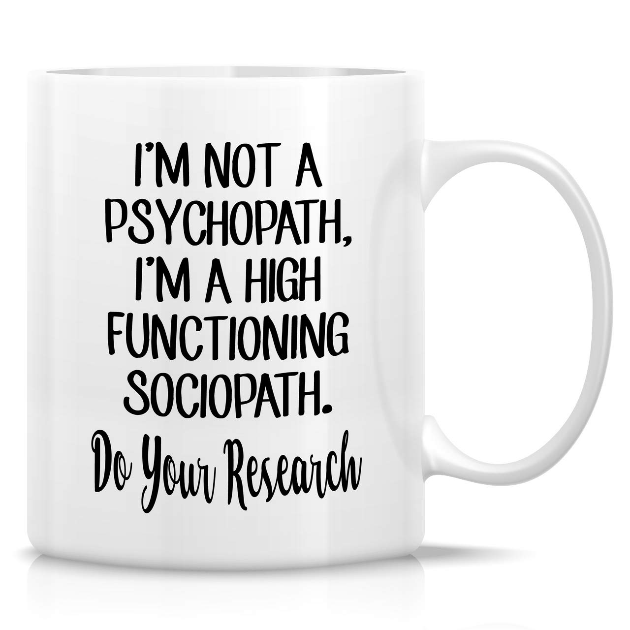 Retreez 11 Oz Funny Ceramic Coffee Mug - High Functioning Sociopath Sarcastic Gift for Friends, Coworkers, Birthday, Him, Her, Father, Mother - Perfect for Office, Home & Sherlock Holmes Fans