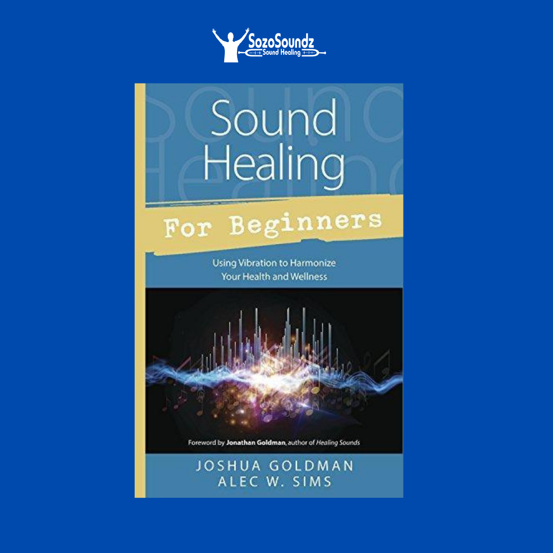 Sound Healing for Beginners: Using Vibration Therapy to Improve Health & Wellness | Meditation, Stress Relief & Holistic Healing Techniques by Joshua Goldman