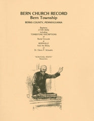 Bern Church Records - Historical Genealogy Documents for Bern Township, Berks County, Pennsylvania | Perfect for Family History Research & Ancestry Studies