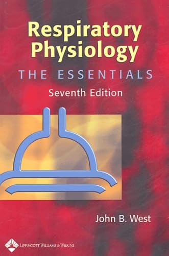 Respiratory Physiology: The Essentials - Comprehensive Guide for Medical Students & Healthcare Professionals | Study & Clinical Reference
