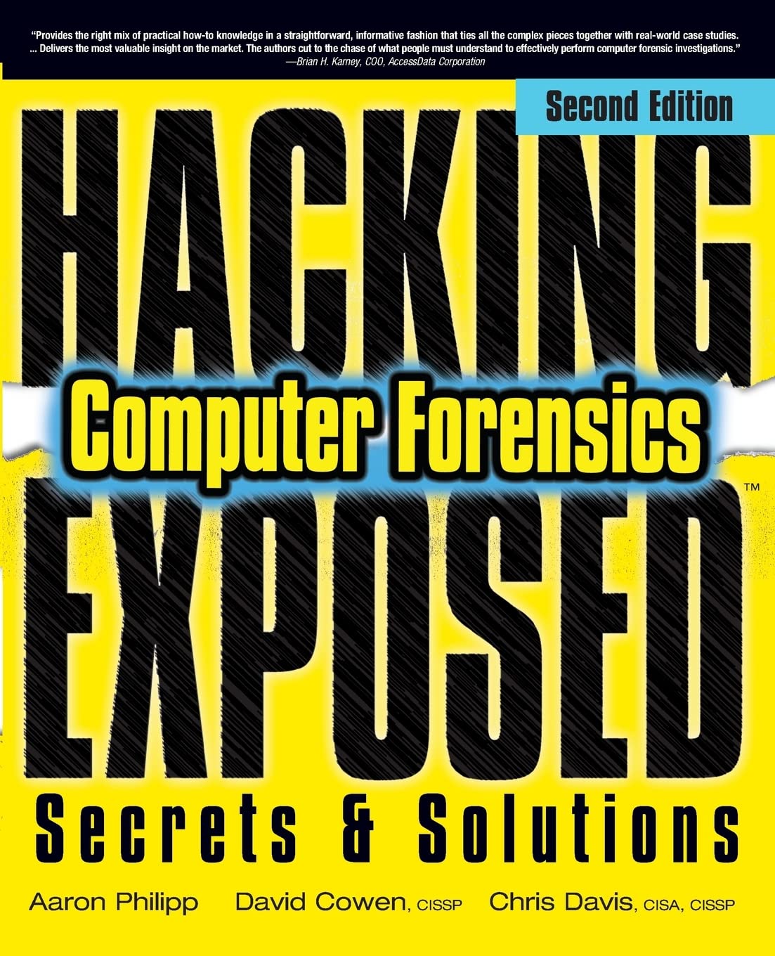 Hacking Exposed Computer Forensics, 2nd Edition - Cybersecurity & Digital Investigation Guide for IT Professionals & Law Enforcement