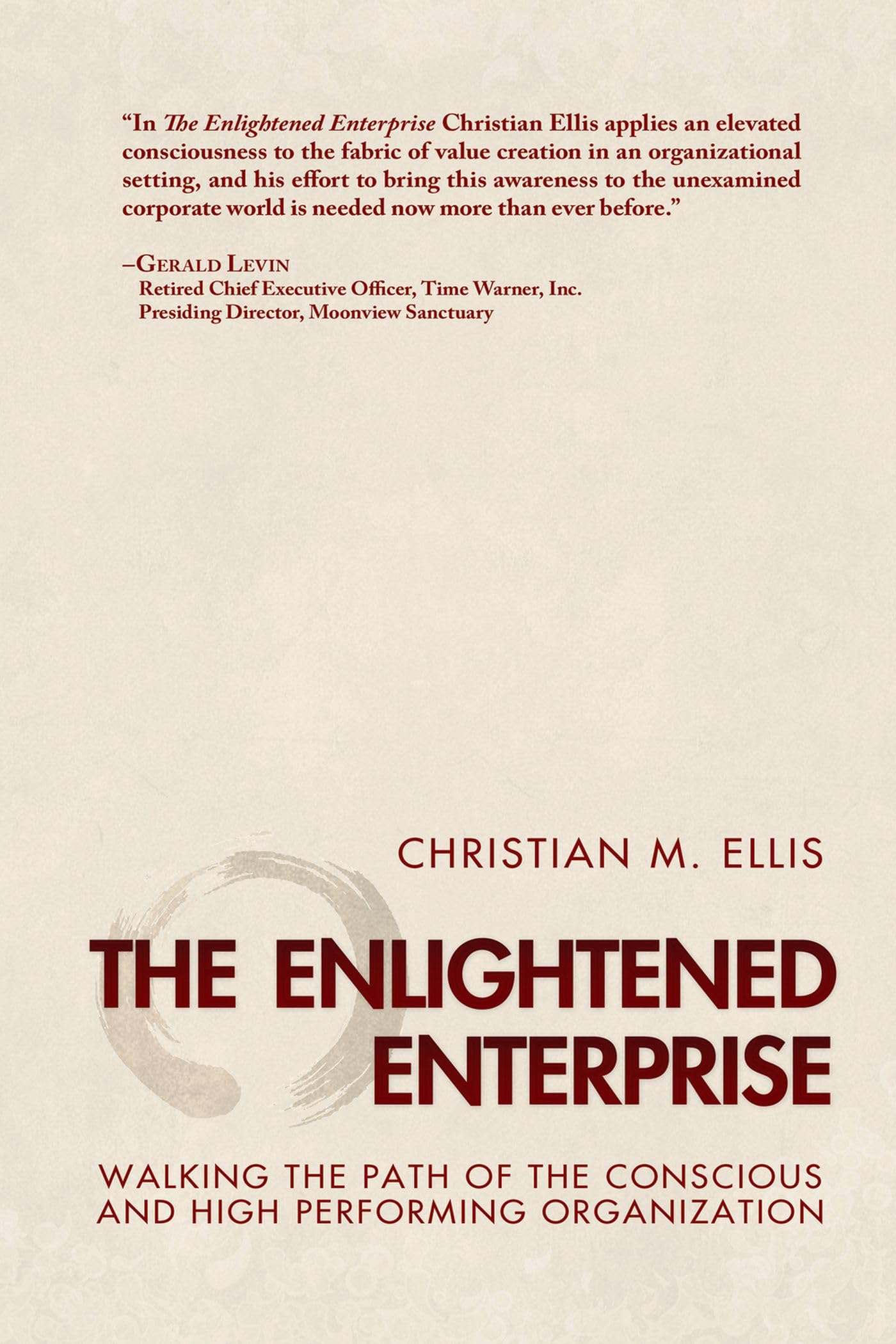 The Enlightened Enterprise: Conscious & High-Performing Business Strategies for Modern Leaders | Workplace Transformation & Organizational Success