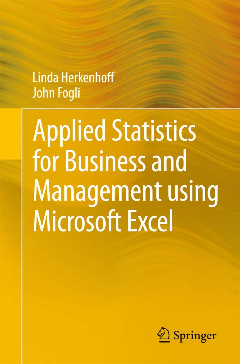 Applied Statistics for Business & Management with Microsoft Excel - Data Analysis & Decision Making for Professionals