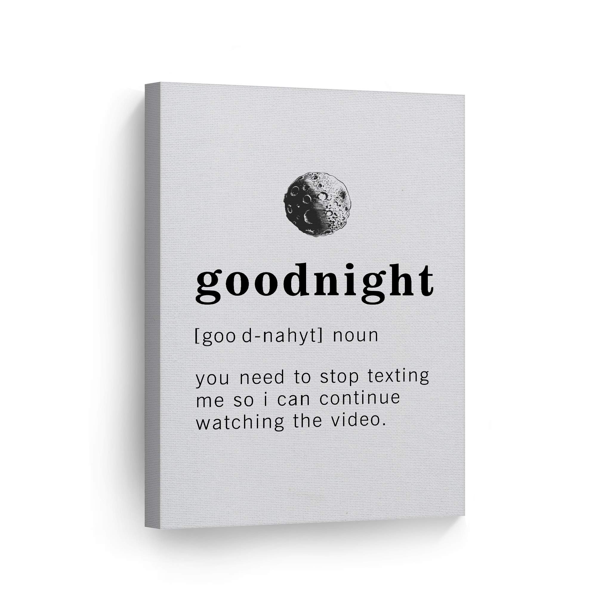 Funny Noun Dictionary Definition of Goodnight Canvas Print - Inspirational Quote Wall Art for Office, Living Room & Bedroom - Ready to Hang Home Decor (36x24 inches, Made in USA) - Perfect Gift for Housewarming & Friends