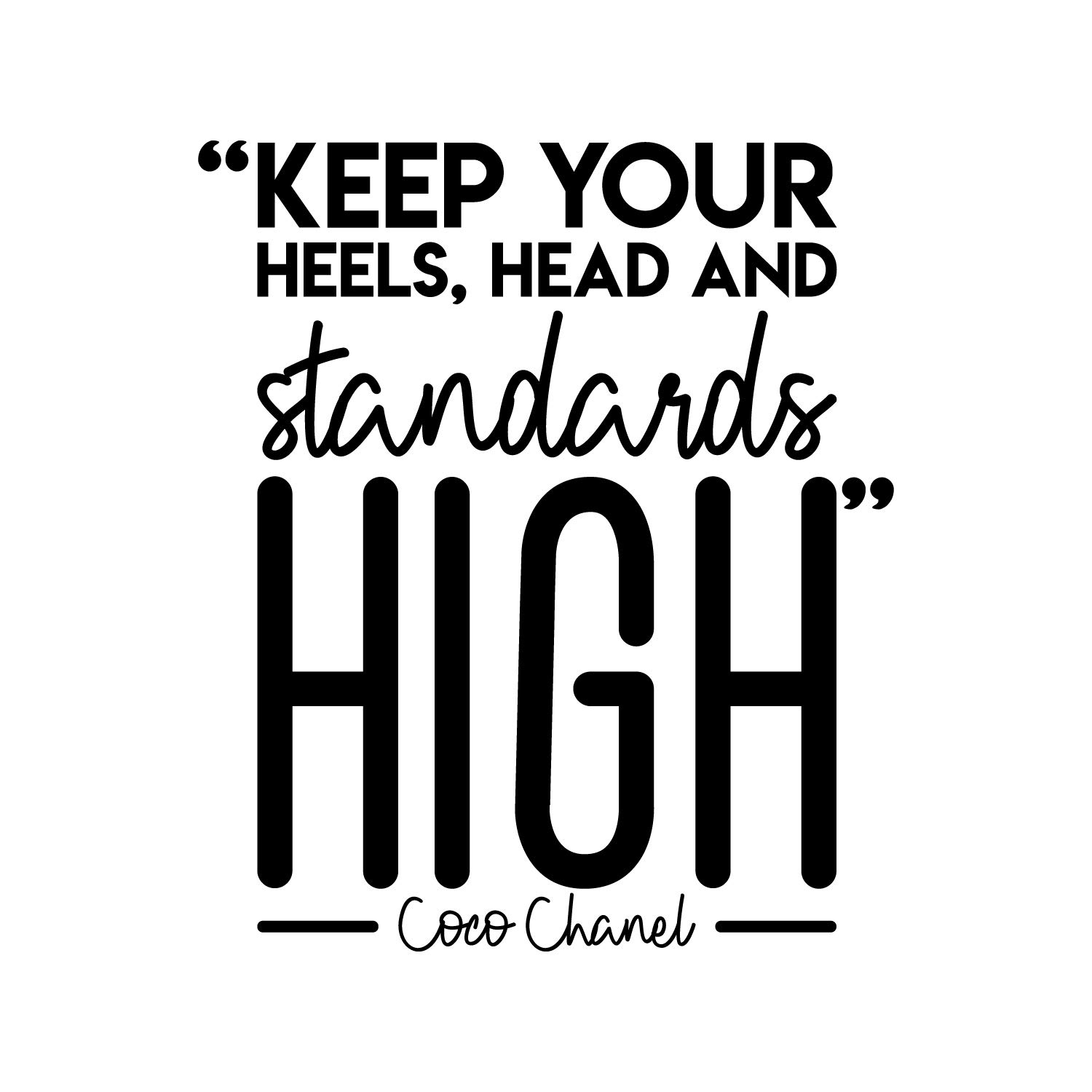 Vinyl Wall Art Decal - 'Keep Your Heels, Head and Standards High' - 26x22 Inch Inspirational Quote Sticker for Women - Trendy Chic Home Decor for Bedroom, Closet, Living Room & Office - Motivational Wall Decoration for Girls Room & Feminine Spaces (Black)