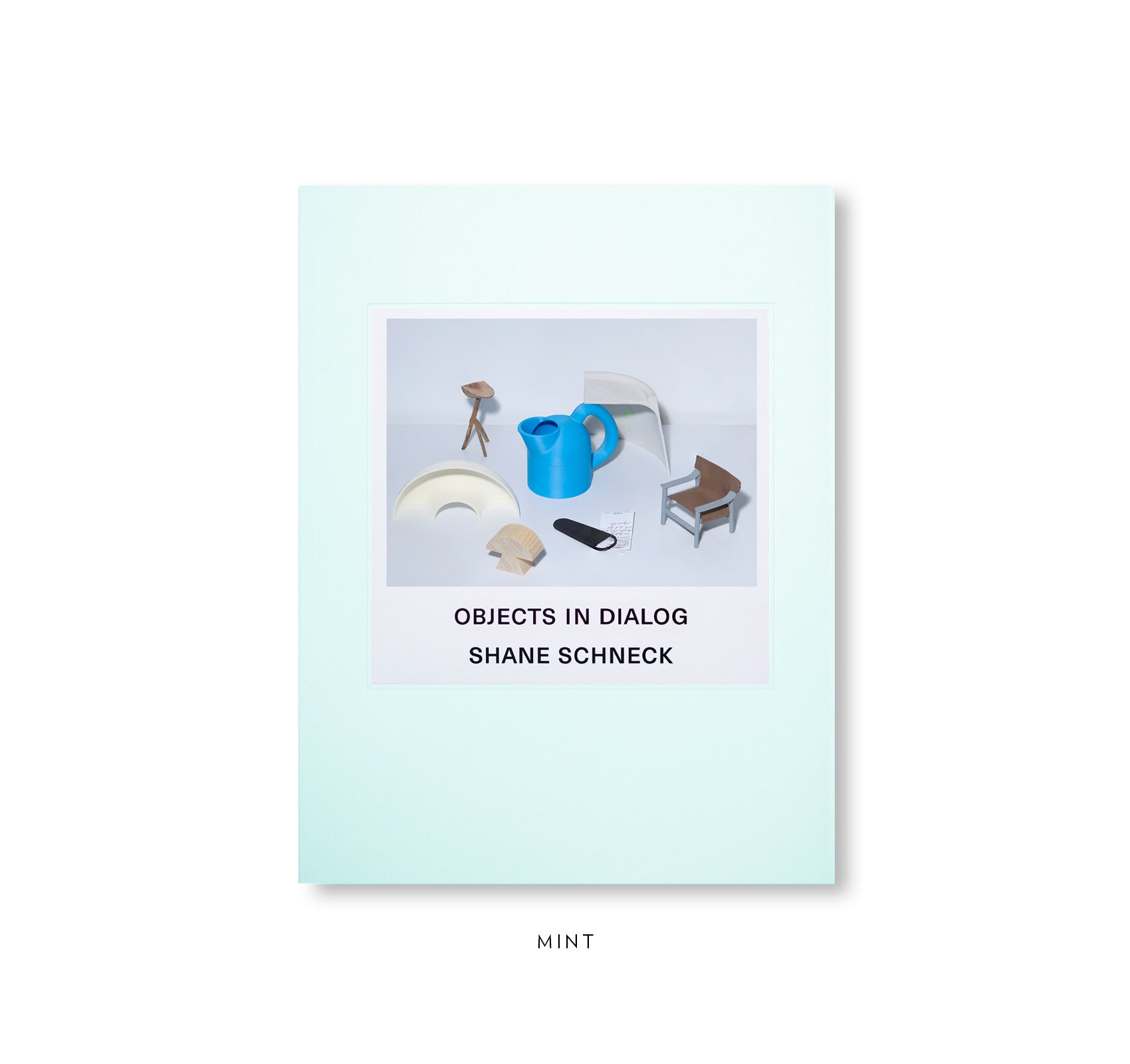 Objects in Dialog by Shane Schneck - First Edition Hardcover Art Book | Modern Home Decor, Coffee Table Display & Contemporary Art Collection