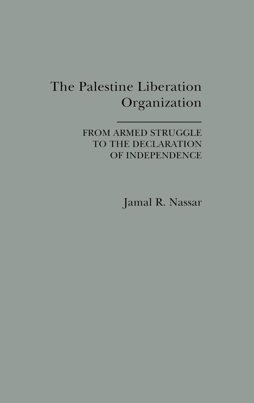Palestine Liberation Organization (PLO): History of Armed Struggle to Independence Declaration | Middle East Conflict & Political Studies