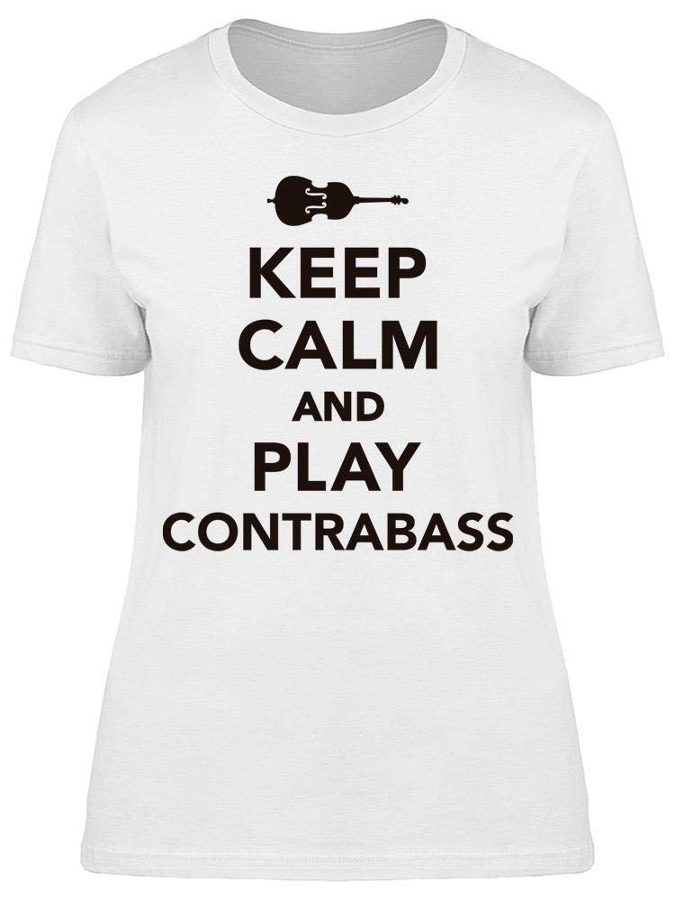 Smartprints Keep Calm and Play Contrabass T-Shirt for Women - Comfortable Cotton Bass Player Gift for Musicians & Orchestra Lovers
