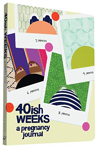 40ish Weeks: A Pregnancy Journal - Pregnancy Books & Gifts for First Time Moms, Motherhood Journal & Keepsake - Perfect for Baby Showers, New Mom Gifts & Pregnancy Memory Keeping