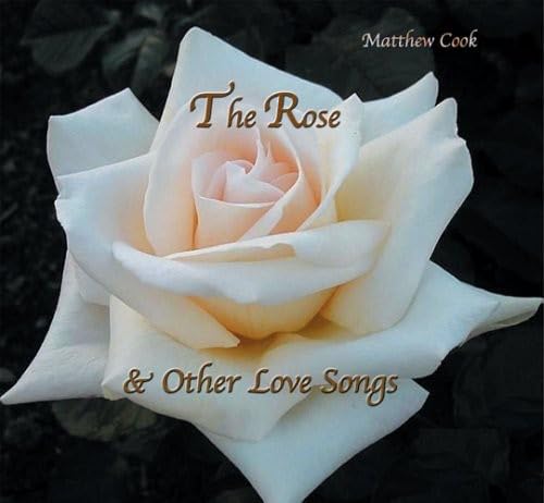 Rose & Other Love Songs - Romantic Music Collection for Weddings, Anniversaries & Special Moments