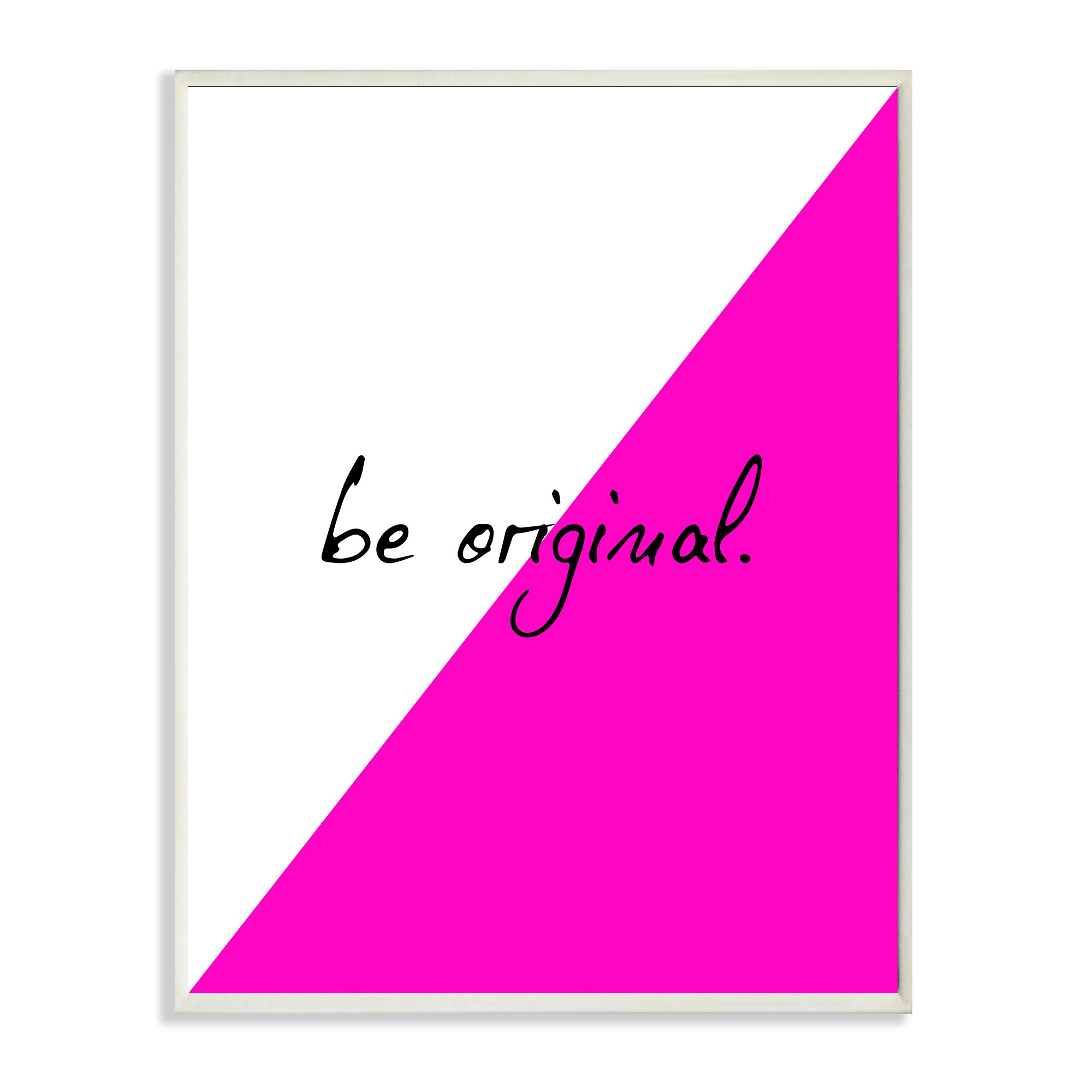 Stupell Be Original Wall Plaque Art by House of Lulu - Unique Home Decor for Living Room, Bedroom & Office