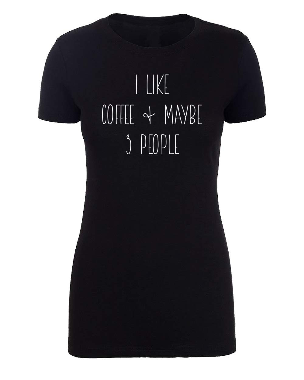 Funny Sarcastic Coffee T-Shirt for Women - 'I Like Coffee and Maybe 3 People' Graphic Tee | Cute Coffee Lover Gift | Perfect for Casual Wear, Coffee Dates & Work