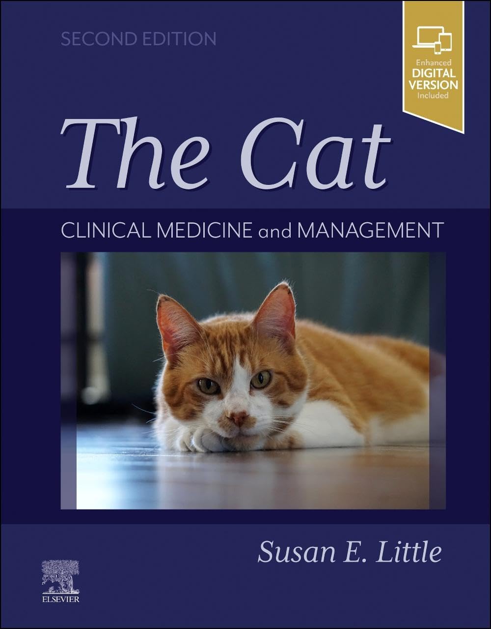 THE CAT: Clinical Medicine and Management Guide - Essential Veterinary Reference for Cat Health Care, Diagnosis & Treatment