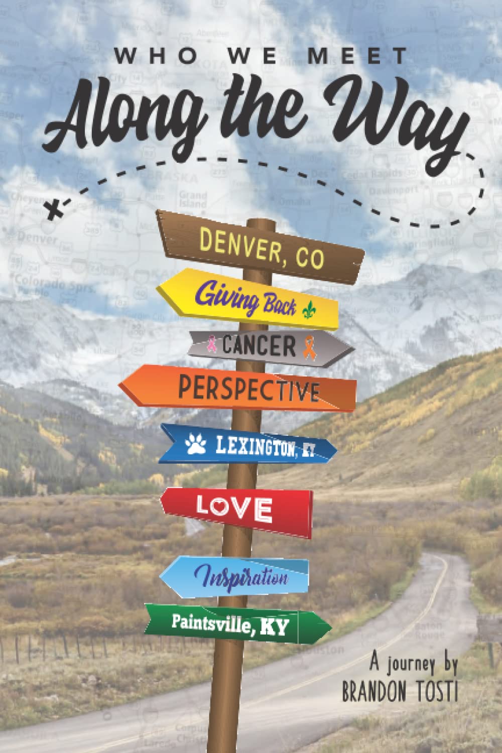 Who We Meet Along the Way - Inspirational Travel Stories & Life-Changing Encounters | Perfect for Road Trips, Backpacking Adventures & Soul-Searching Journeys