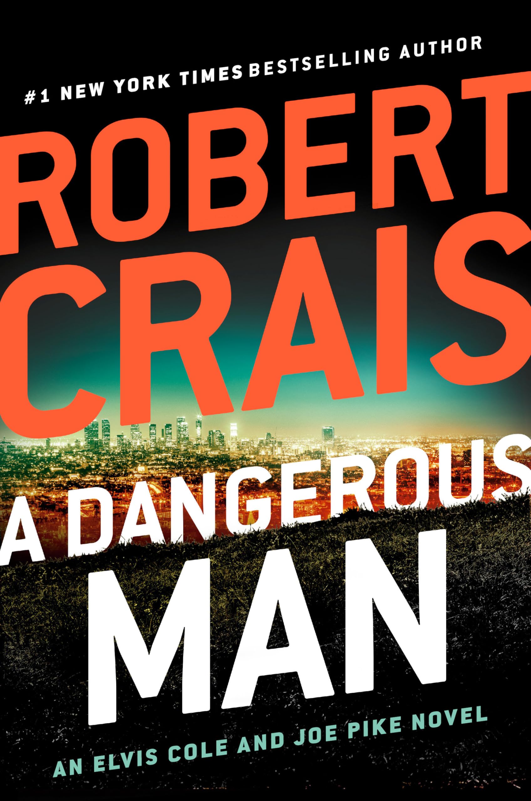 A Dangerous Man: An Elvis Cole and Joe Pike Novel – Crime Thriller Book for Mystery Lovers | Perfect for Beach Reading & Book Club Discussions