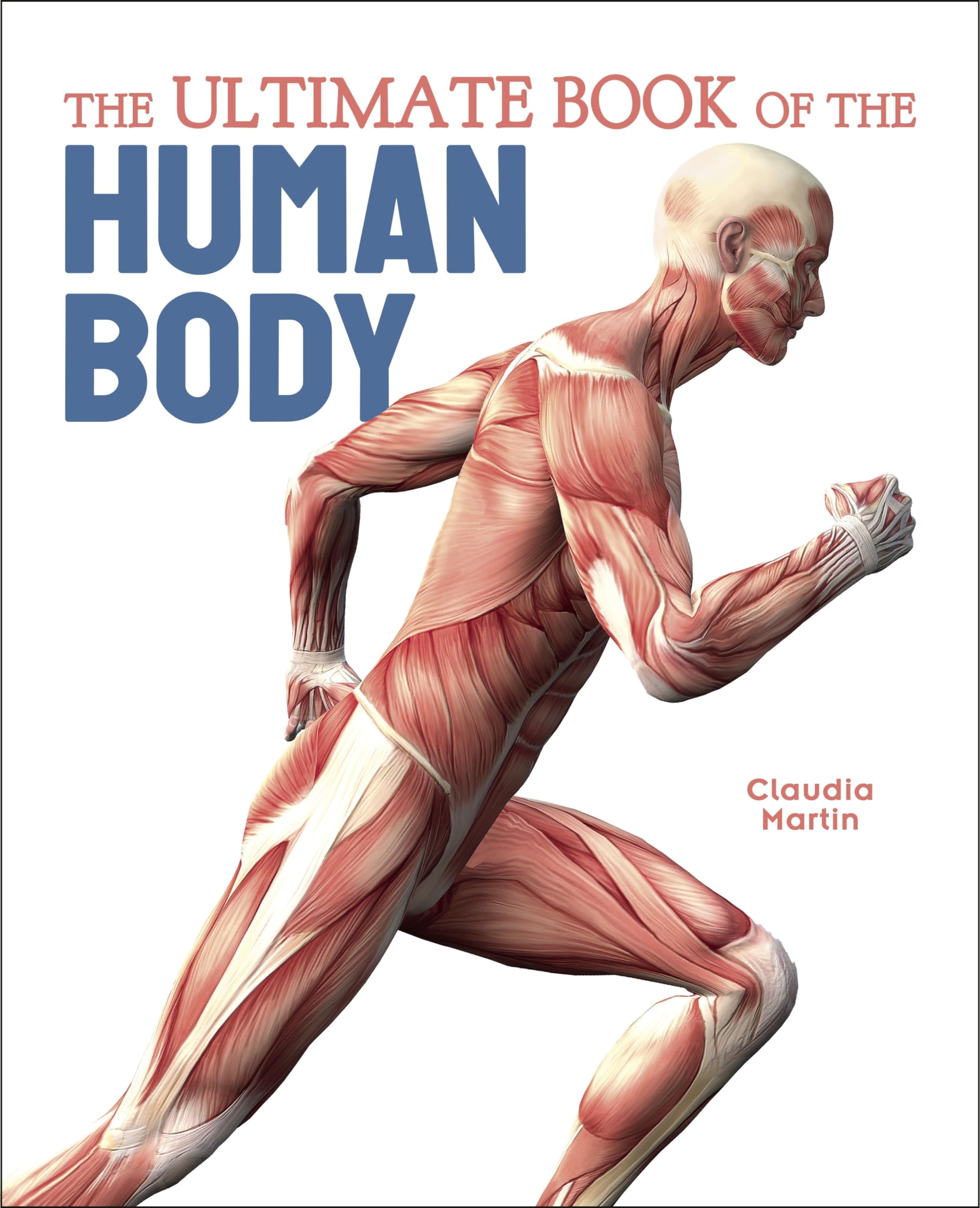 The Ultimate Book of the Human Body - Comprehensive Anatomy Guide for Students, Teachers & Medical Professionals | Perfect for Learning, Teaching & Healthcare Reference