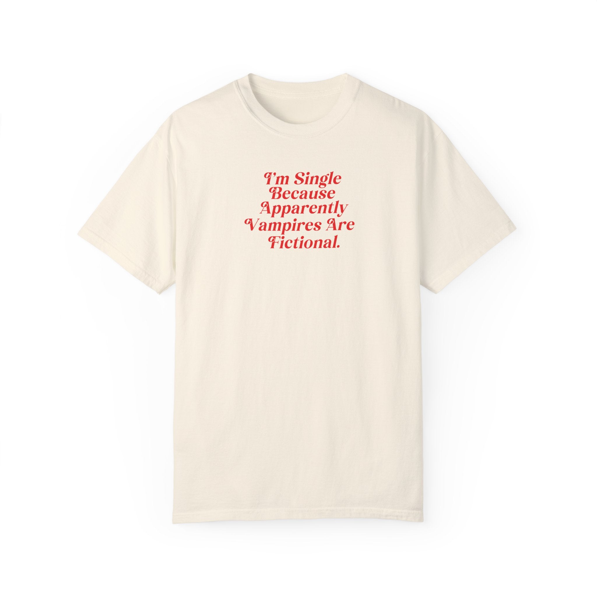 Funny 'I'm Single Because' T-Shirt for Men & Women - Perfect for Dating, Parties & Casual Wear