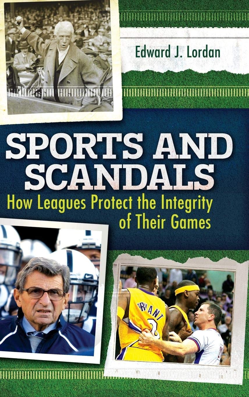Sports and Scandals: How Professional Leagues Maintain Game Integrity | Preventing Cheating in Football, Basketball & Baseball | Perfect for Sports Fans, Journalists & Integrity Researchers