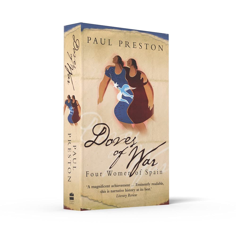 Doves of War: Five Women of the Spanish Civil War - Historical Nonfiction Book About Female Perspectives in War | Perfect for History Buffs & Women's Studies