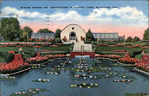 Vintage Sunken Garden & Conservatory Mitchell Park Milwaukee WI Antique Postcard - Perfect for Collectors, History Enthusiasts & Home Decor