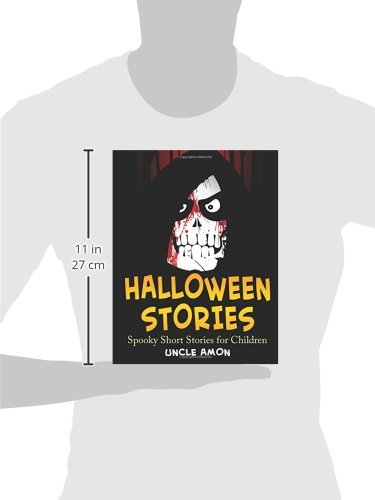 Halloween Stories for Kids: Spooky Short Stories Collection - Perfect for Bedtime Reading & Classroom Activities