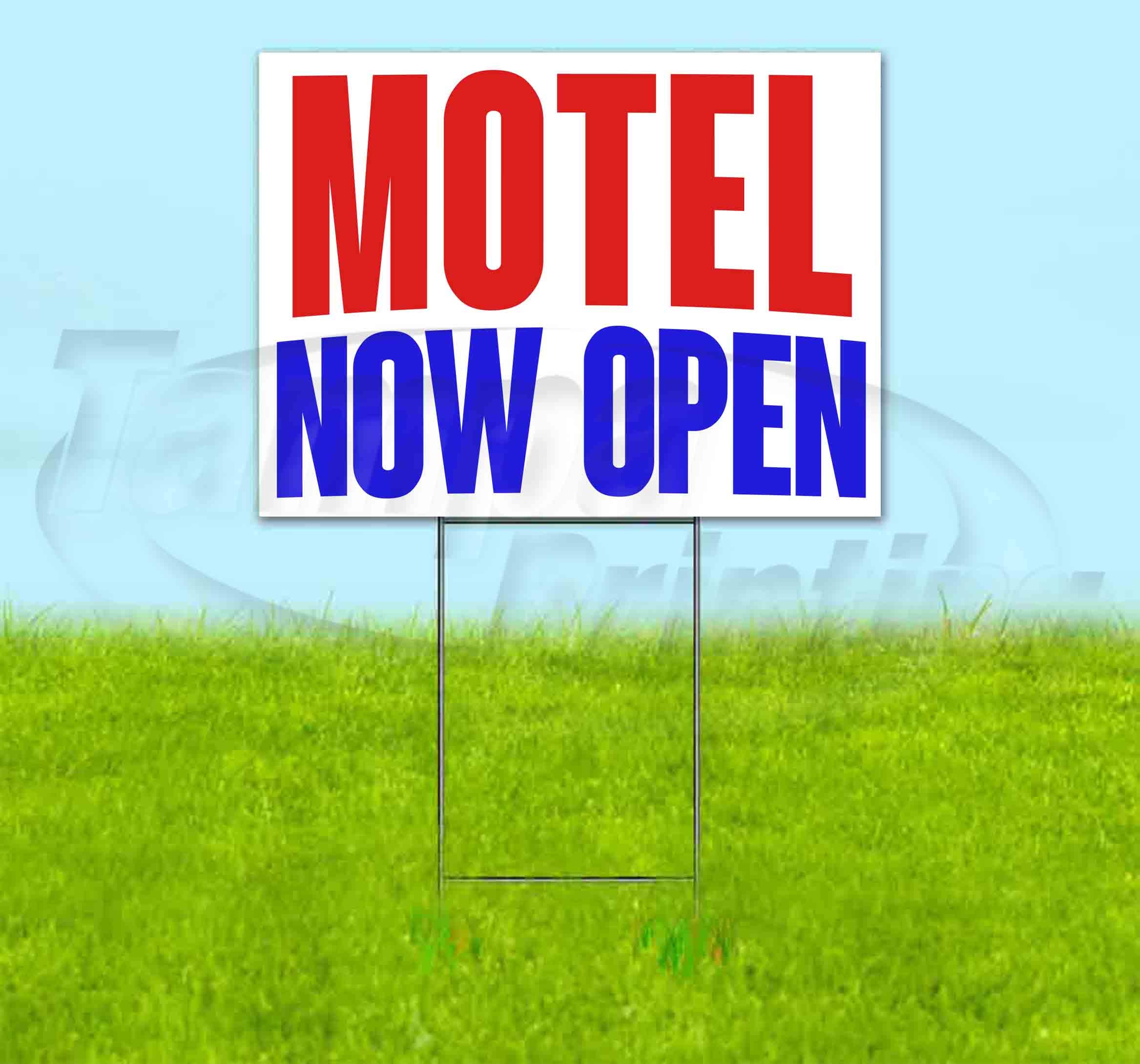 Motel Now Open 18x24 Inch Yard Sign with Metal Step Stake - Advertising Sign for Business, Hotels, and Events - USA Made, Bulk Discounts Available