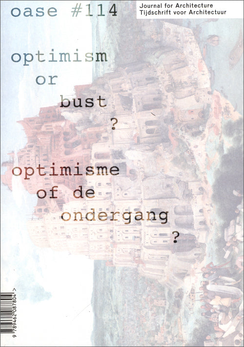 OASE 114: Optimism or Bust? - Architecture Journal for Contemporary Design & Urban Planning - Perfect for Architects & Design Enthusiasts