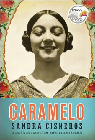 Caramelo (Today Show Book Club #9) - A Heartwarming Novel for Book Clubs & Literature Lovers - Perfect for Reading Groups & Literary Discussions