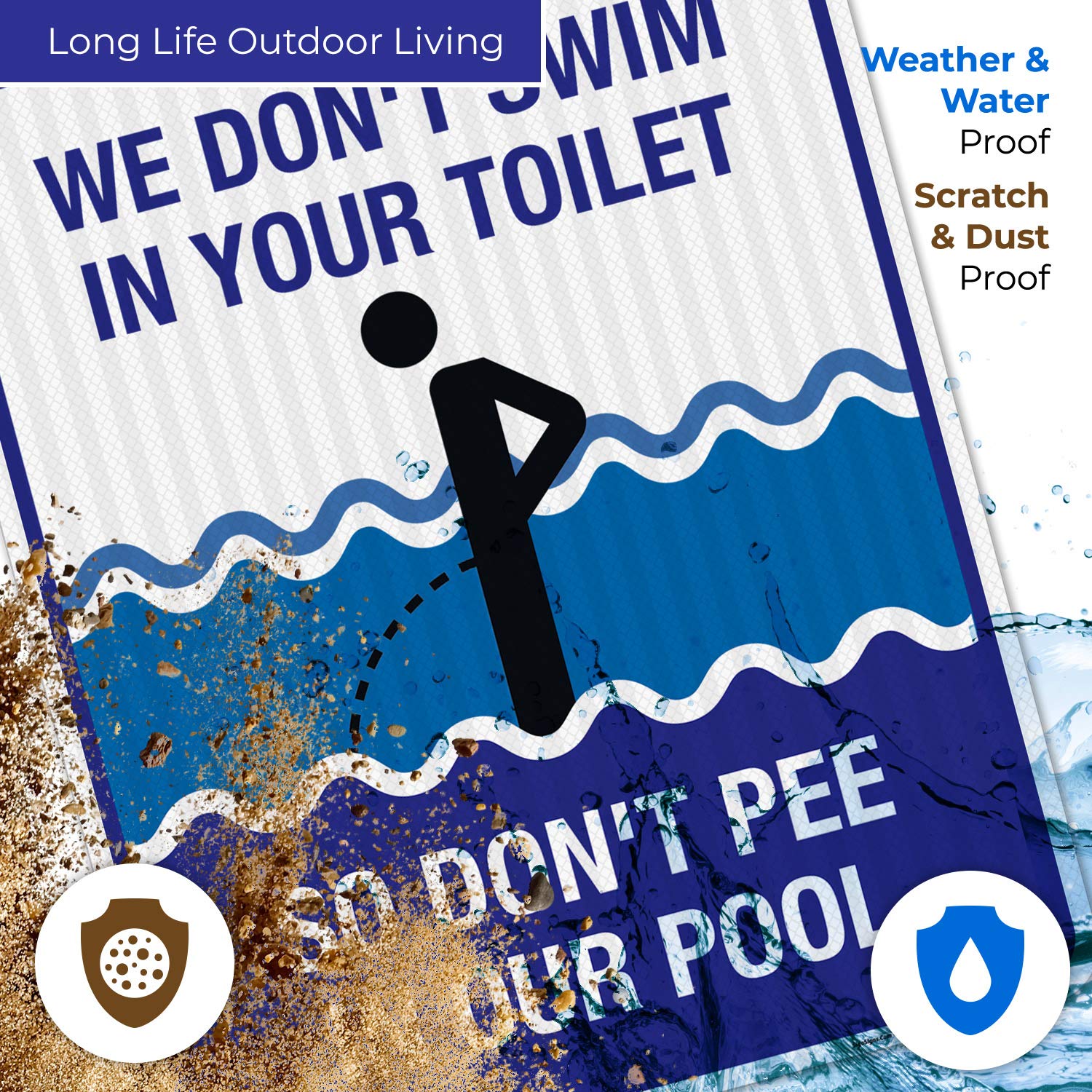 Funny Pool Sign - 'We Don't Swim in Toilet Don't Pee in Our Pool' - 24x30 Inches Reflective Aluminum Sign for Indoor/Outdoor Use | 3M EGP Reflective .080 Aluminum, Fade Resistant | Made in USA | Perfect for Backyard Pools, Community Pools & Pool Safety Awareness