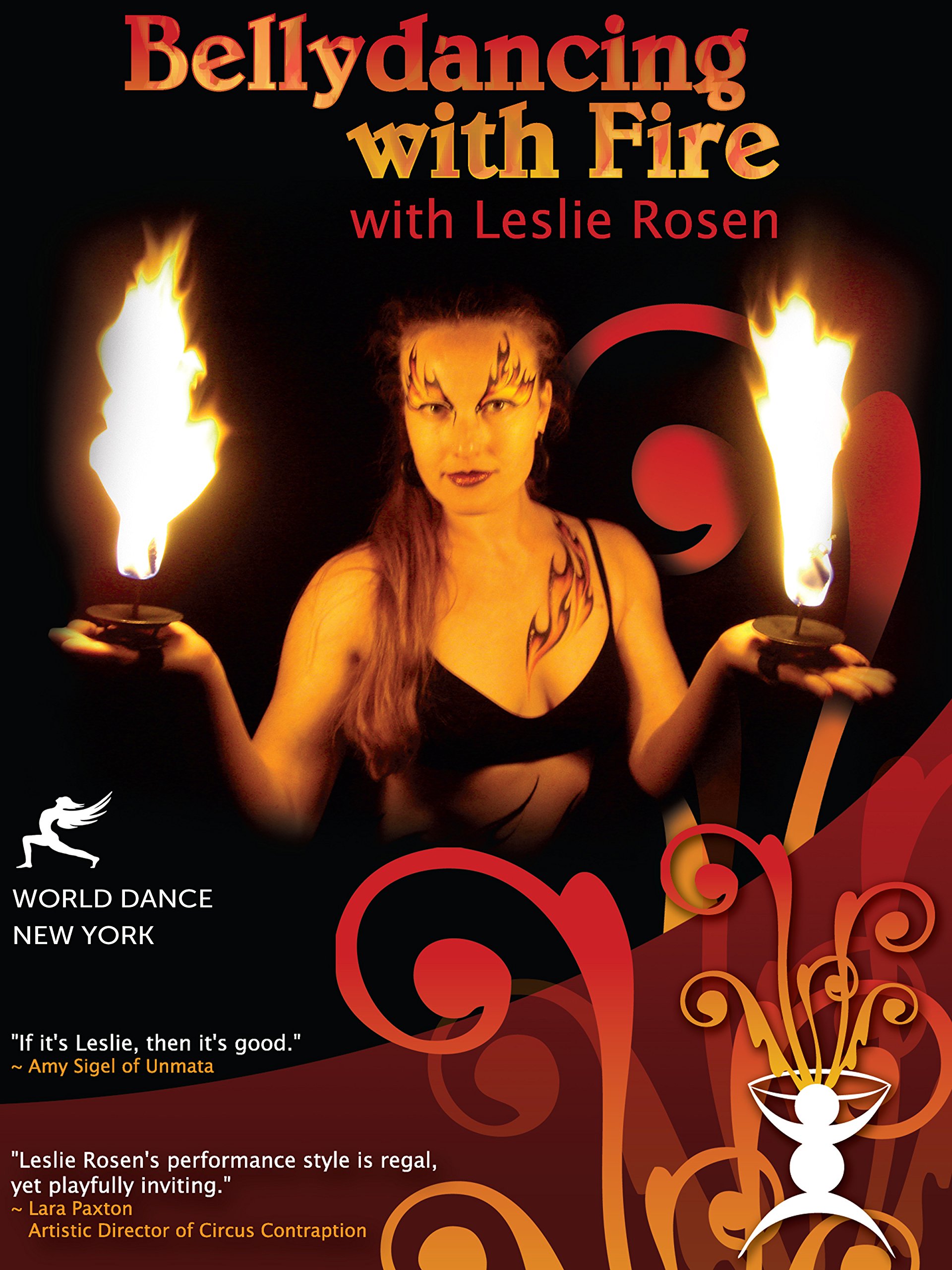 Bellydancing with Fire: Hand-held Candles, Hand Lamps & Palm Torches - Technique & Practice Guide by Leslie Rosen | Perfect for Performances, Weddings & Fire Dance Shows