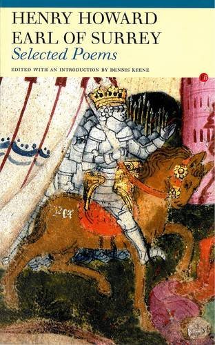 Henry Howard Earl of Surrey Selected Poems (Fyfield Books) - Classic Renaissance Poetry Collection - Perfect for Literature Studies & Poetry Enthusiasts
