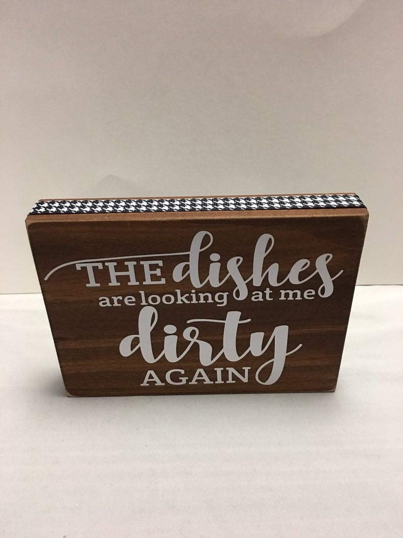 Funny Kitchen Decor Sign - 'The Dishes Are Looking At Me Dirty Again' Wooden Block Wall Art for Farmhouse & Home Decor - Perfect for Kitchens, Dining Rooms & Housewarming Gifts