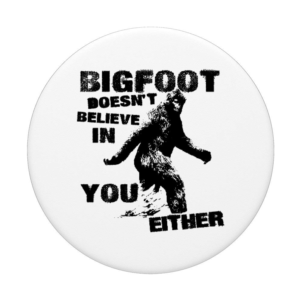 Bigfoot Doesn't Believe In You Either Funny Vintage PopSocket Grip - Swappable Phone & Tablet Holder for Secure Grip, Perfect for Daily Use, Travel, and Hands-Free Convenience