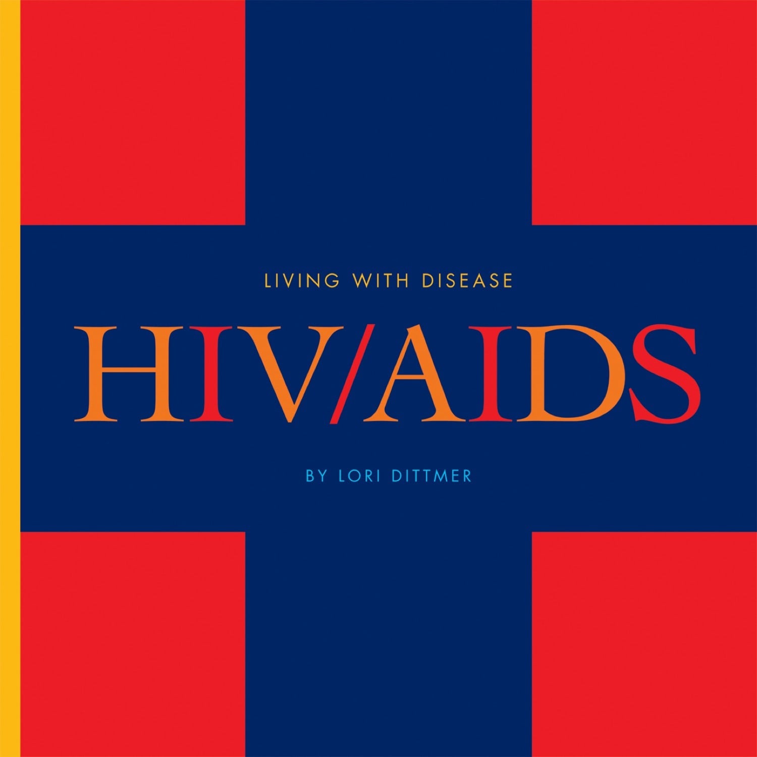 HIV and AIDS: Understanding the Disease - ISBN 978-1-60818-071-4 | Essential Guide for Patients, Caregivers & Medical Professionals