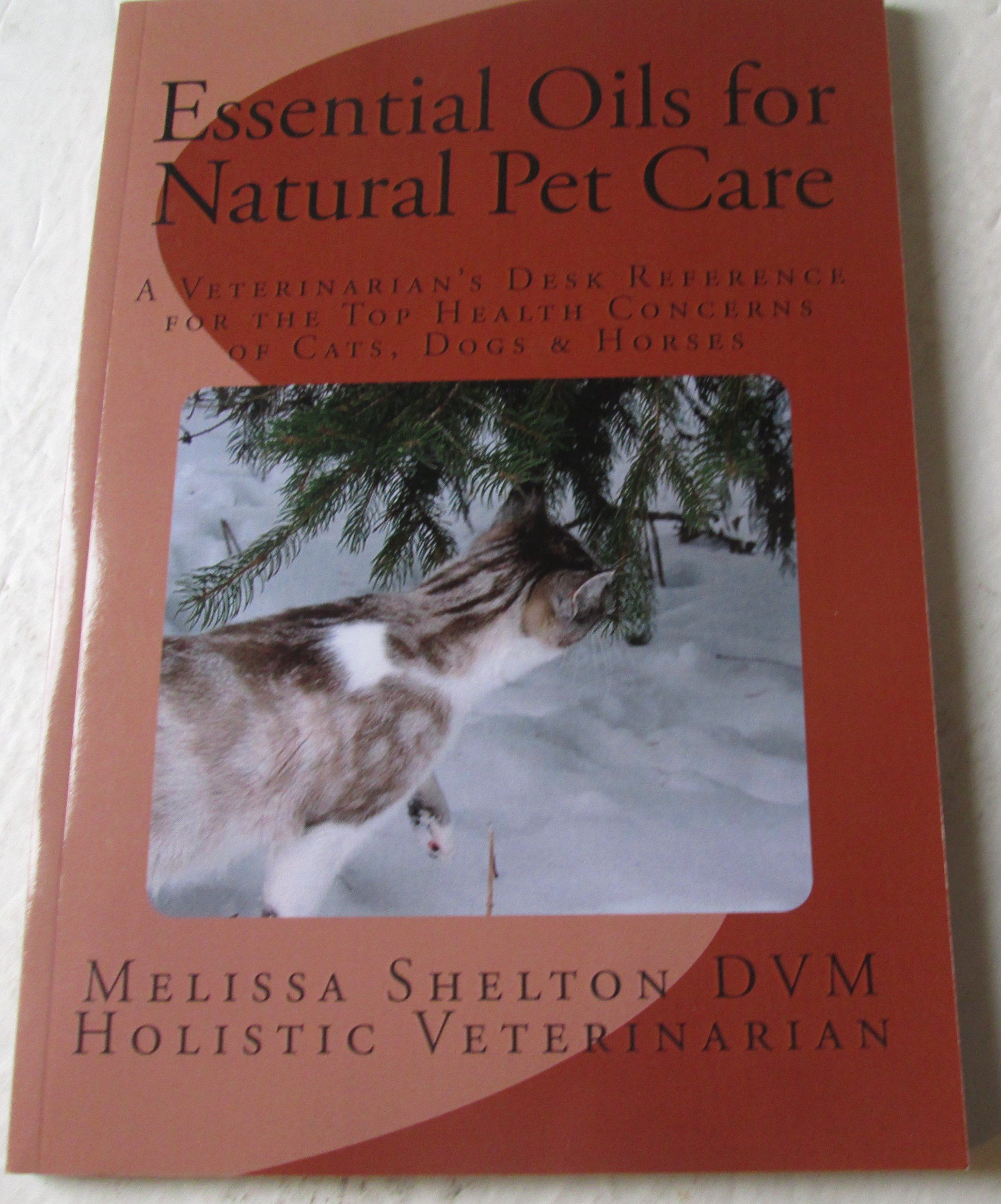 Natural Essential Oils for Pet Care: Veterinarian-Approved Solutions for Cats, Dogs & Horses Health | Aromatherapy for Anxiety Relief, Skin Care & Wellness