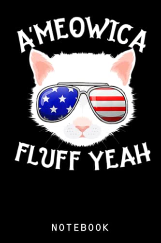Funny 4th of July Cat Journal Notebook - Lined Composition Notebook for Cat Lovers | Perfect Gift for Independence Day, Cat Birthday & Daily Writing